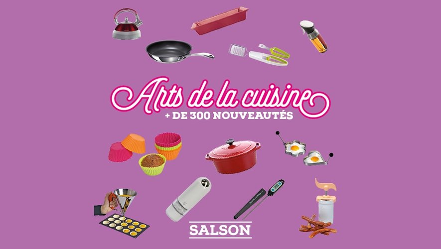 Salson : L'art de la cuisine débarque  chez SALSON à Onet-le-Château !