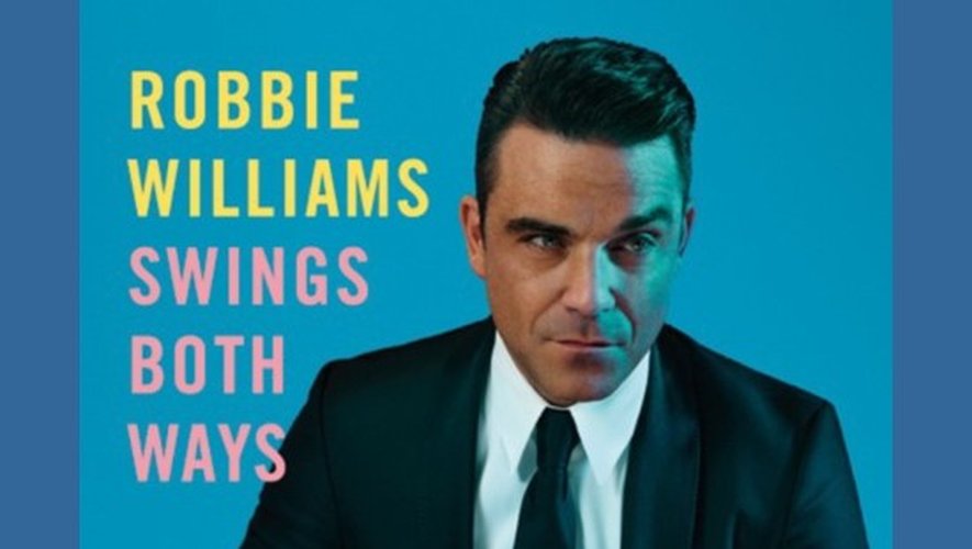 Robbie Williams sort son deuxieme album de swing &quot;Swings Both Ways&quot;