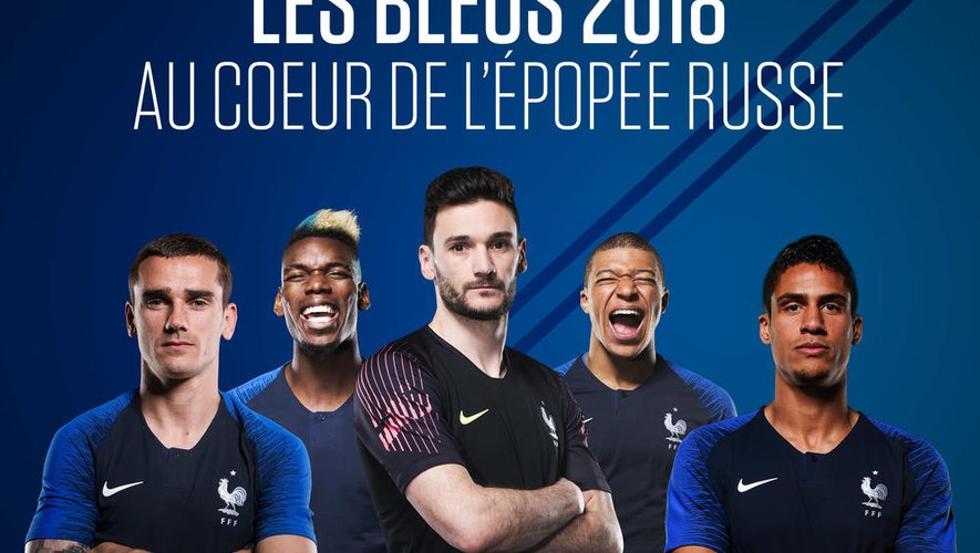 "Les Bleus 2018 : Au coeur de l'épopée russe" sera diffusé mardi 17 juillet sur TF1