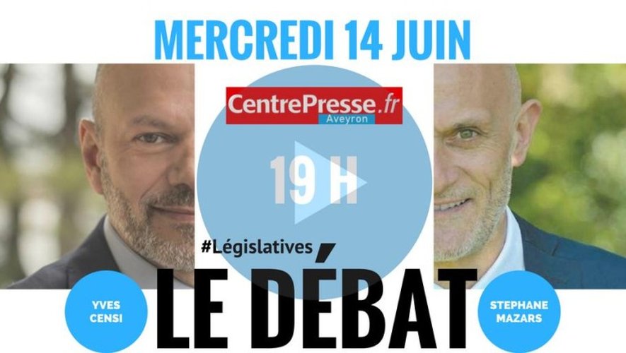 Législatives : retrouvez Stéphane Mazars et Yves Censi face à face, à 19 heures