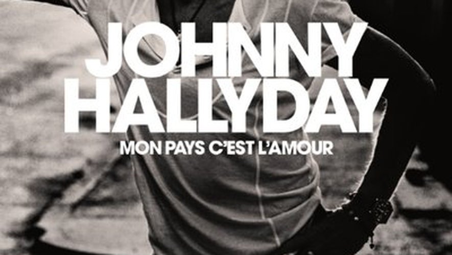 "Mon pays c'est l'amour" de Johnny Hallyday sortira le 19 octobre.