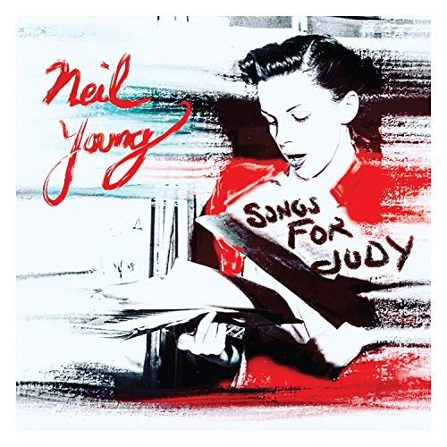 "Songs for Judy" de Neil Young.
