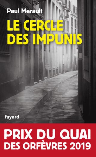 "Le Cercle des impunis" de Paul Merault, lauréat du prix du Quai des Orfèvres 2019