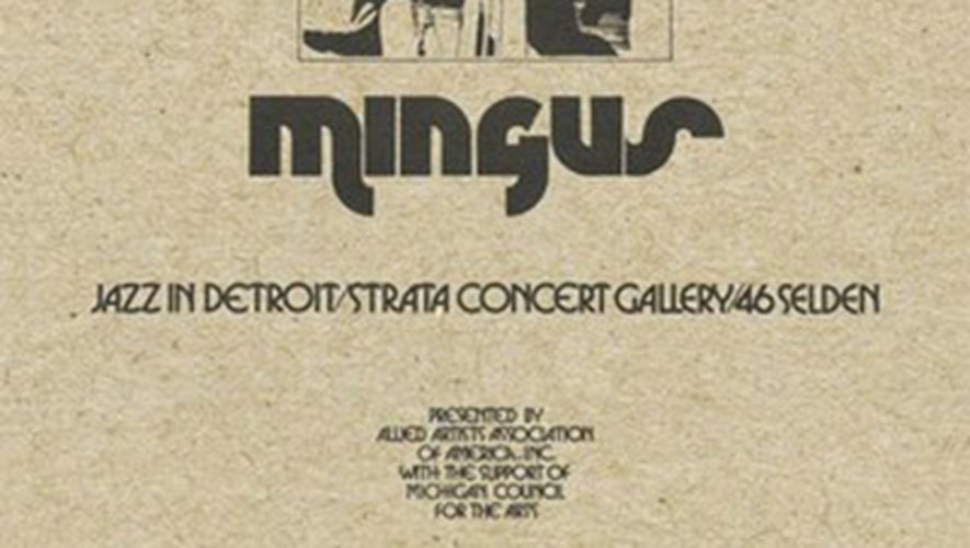 "Jazz in Detroit/Strata Concert Gallery/46 Selden" (BBE/Strata Music), un coffret consacré à un concert-marathon du légendaire contrebassiste Charles Mingus en 1973