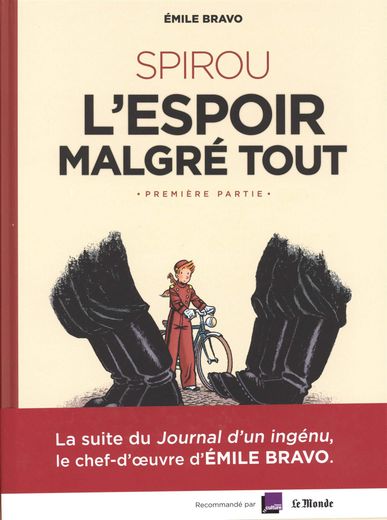 "Spirou, L'Espoir malgré tout" d'Emile Bravo.