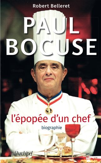 Paul Bocuse, L'épopée d'un chef, éditions l'Archipel, 18 euros, parution le 9 janvier 2019