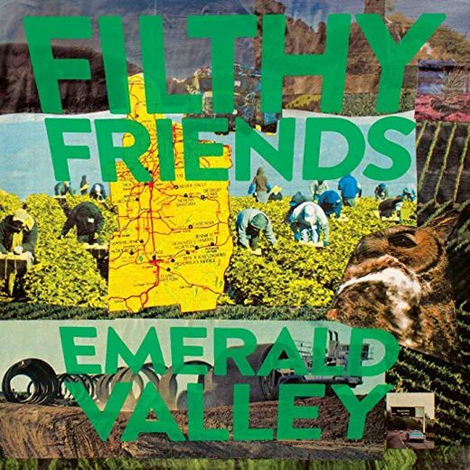 "Emerald Valley" de Filthy Friends.