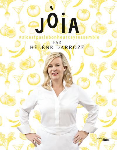 Le livre de recettes "Joia" paraîtra aux éditions du Cherche Midi le 28 mars