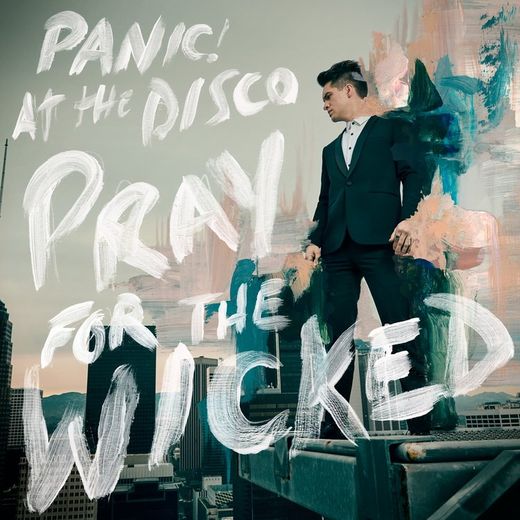 Panic! At the Disco, "Pray for the Wicked"