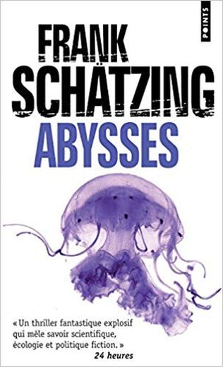 "Abysses" de Franck Schatzing est paru en 2008 dans sa version française.