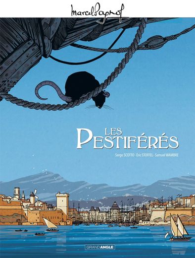 "Les Pestiférés" de Serge Scotto, Eric Stoffel et Samuel Wambre