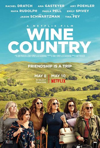 "Un week-end à Napa" ("Wine Country" dans sa version originale), débarque le 10 mai sur Netflix