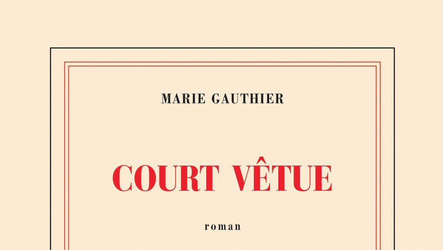"Court vêtue" de Marie Gauthier
