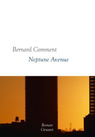 "Neptune Avenue" par Bernard Comment