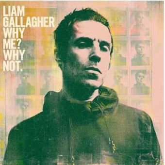 Le deuxième album solo de Liam Gallagher, "Why Me? Why Not", sortira le 20 septembre 2019.