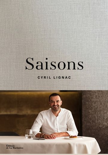 Saisons, Cyril Lignac, éditions de la Martinière
