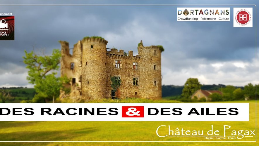 Le château de Pagax va recevoir les caméras des Racines et des Ailes.