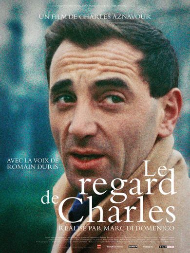 "Le regard de Charles", autobiographie filmée d'Aznavour, sort en salles mercredi