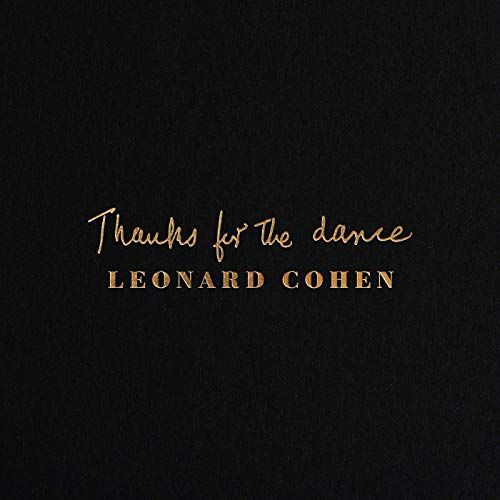 "Thanks for the dance" de Leonard Cohen