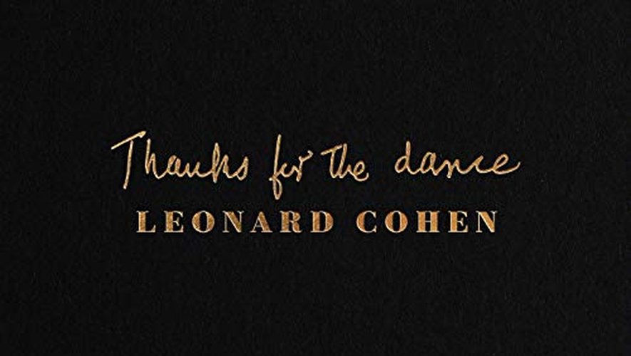 "Thanks for the dance" de Leonard Cohen