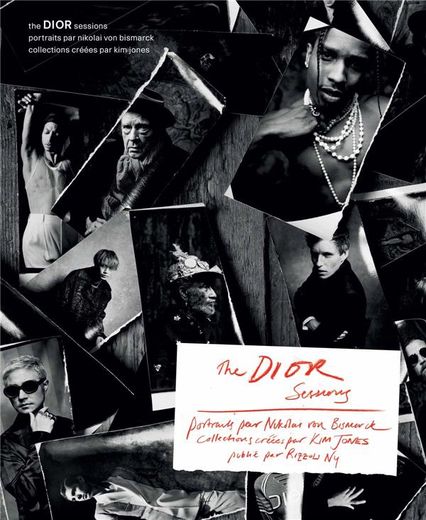 The Dior Sessions, Dior et Rizzoli NY, 120 euros.