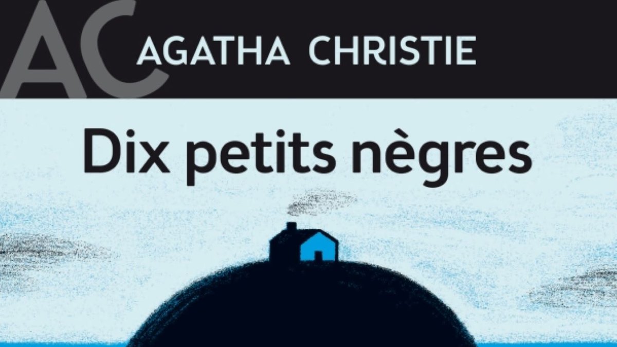 Le Roman Dix Petits Negres D Agatha Christie Adapte Au Cinema Centrepresseaveyron Fr