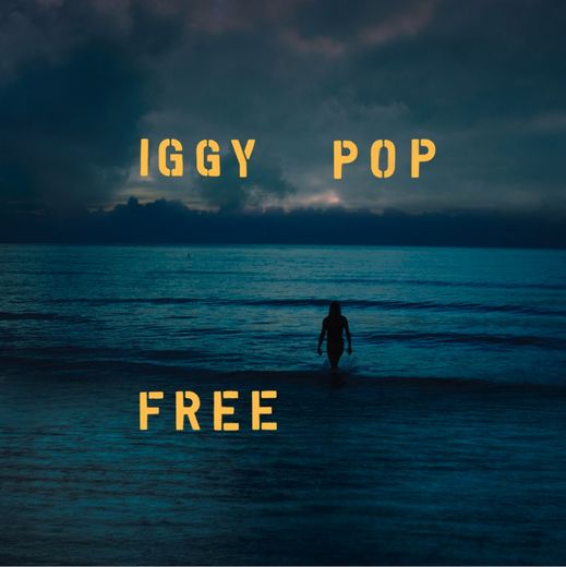 "Free" d'Iggy Pop