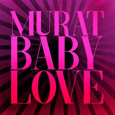 "Baby Love" de Jean-Louis Murat