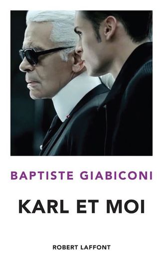 "Karl et moi", Baptiste Giabiconi, Editions Robert Laffont, 20 euros.