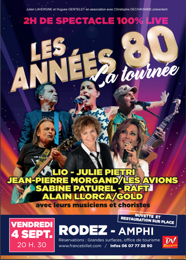 Concert Les annees 80 a Rodez il reste encore quelques places centrepresseaveyron