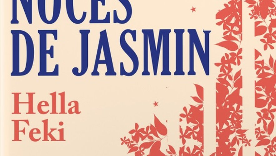 Le roman "Noces de jasmin" de Hella Feki sorti sur label La Grenade fondé par Mahir Guven