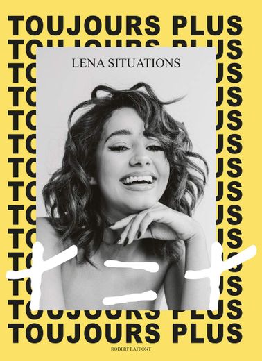 "Toujours plus" par Lena Situations prend la tête des ventes de livres