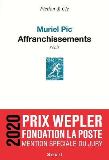 "Affranchissements" (Seuil) est l'oeuvre d'une universitaire et photographe, Muriel Pic, qui raconte la quête de liberté de son grand-oncle.
