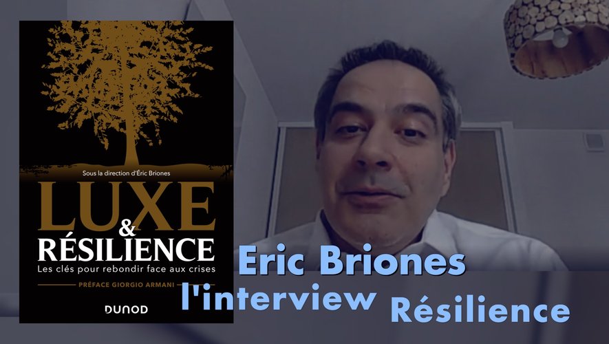 Eric Briones a sorti en début d'année "Luxe et Résilience".