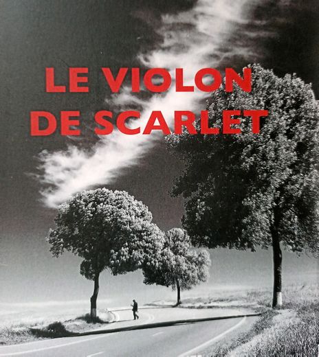 Le Violon de Scarlet, de Ahmed Kalouaz.
