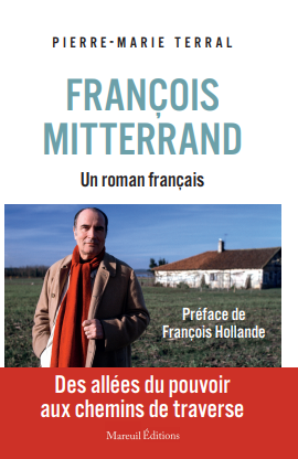 Pierre-Marie Terral retrace le "roman" Mitterrand