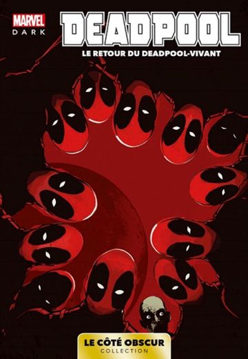 Le Marvel Dark consacré à Deadpool est numéro un des ventes de livres en France.