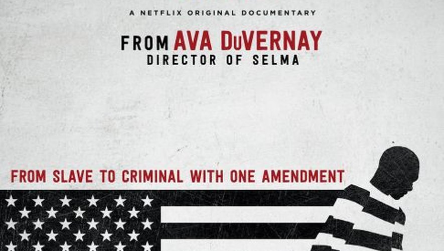 Le documentaire "Le 13e" d'Ava DuVernay est disponible en France sur Netfix.