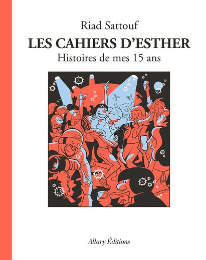 La suite des "Cahiers d'Esther" de Riad Sattouf prend la tête des ventes de livres.