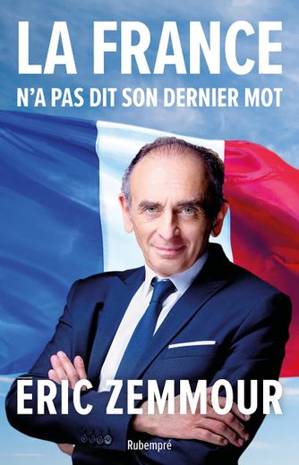 Le livre "La France n'a pas dit son dernier mot" d'Eric Zemmour s'empare de la tête des ventes de livres Edistat.