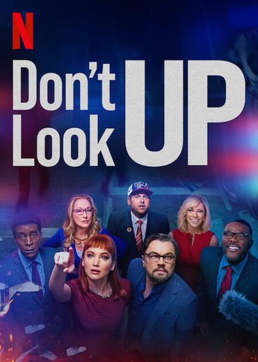 "Don't Look Up : Déni cosmique" d'Adam McKay avec Jennifer Lawrence, Leonardo DiCaprio, Meryl Streep est sorti le 24 décembre 2021 sur Netflix.