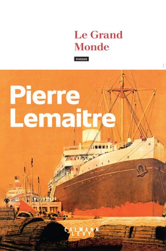 "Le Grand Monde" de Pierre Lemaitre conserve la tête du classement de ventes de livres Edistat.