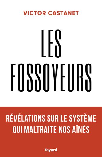 "Les Fossoyeurs" de Victor Castanet se hisse en tête du classement des ventes de livres établi par Edistat.