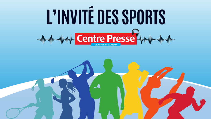Episode 7 pour l'Invité des sports, le podcast de Centre Presse Aveyron.
