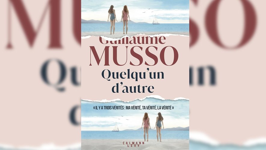"Quelqu'un d'autre" de Guillaume Musso reste en tête des ventes de livres.