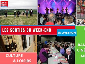 Aveyron : concerts, fêtes, visites, loisirs, les bons plans pour sortir du vendredi 12 au dimanche 14 avril