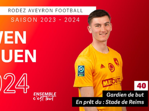 Football : fin du suspense à Rodez, c'est le gardien prêté par Reims Ewen Jaouen qui débutera demain contre Auxerre